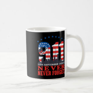 Never Forget September 11 2001 Memorial Day Coffee Mug