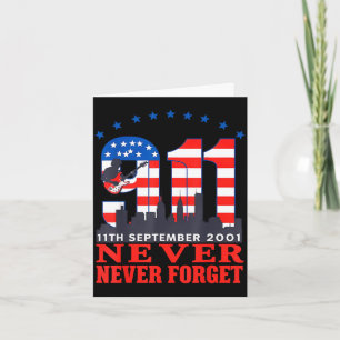 Never forget september 11 2001 memorial day Never Card