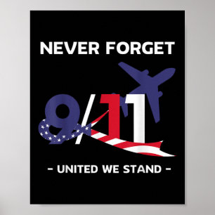 Never Forget September 11 2001 Memorial Day Poster