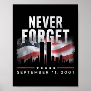 Never Forget September 11 2001 Memorial Day Poster