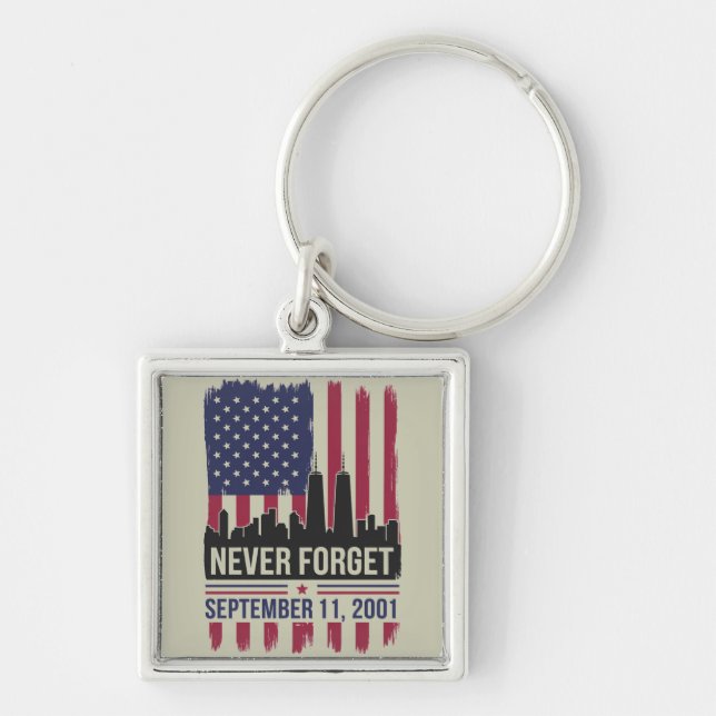 Never Forget September 11 2001 Memorial Day USA Key Ring (Front)