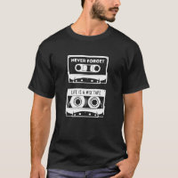 Never Forget Shirt, Vintage Cassette Tape,Floppy