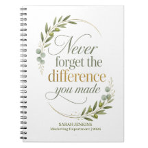 Never Forget The Difference You Made Coworker