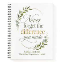 Never Forget The Difference You Made Coworker
