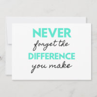 Never Forget The Difference You Make 2