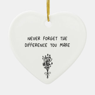 Never Forget The Difference You Make Coworker Mea Ceramic Tree Decoration