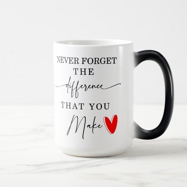 Never Forget The Difference You Make Mug (Right)
