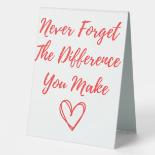 Never Forget The Difference You Make, Thankful