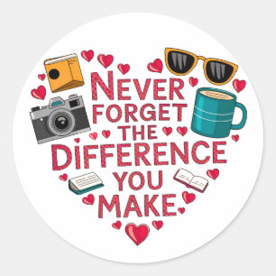 Never Forget The Difference You Make, Thankful Classic Round Sticker