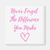Never Forget The Difference You Make, Thankful