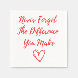 Never Forget The Difference You Make, Thankful Napkin