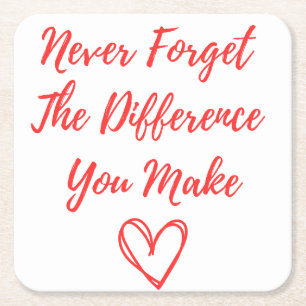 Never Forget The Difference You Make, Thankful Square Paper Coaster