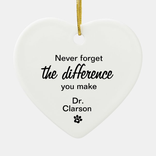Never forget the difference you make, Veterinarian Ceramic Tree Decoration (Front)