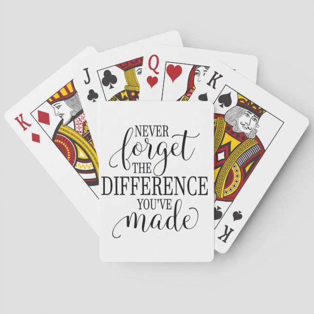 Never Forget the Difference You’ve Made Playing Cards (Back)