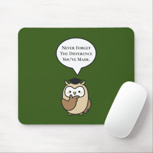 Never Forget The Difference You've Made Cute Owl Mouse Mat