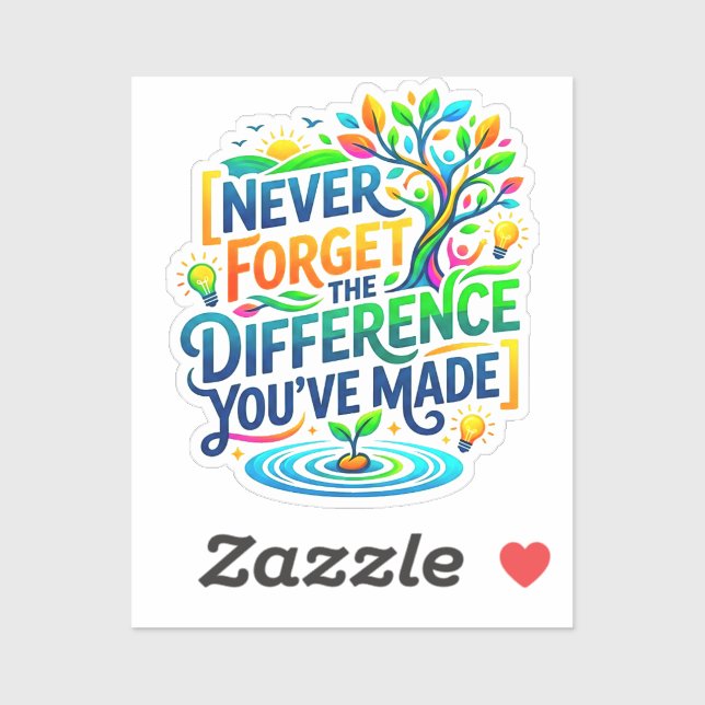 Never Forget The Difference You've Made | Teacher (Sheet)