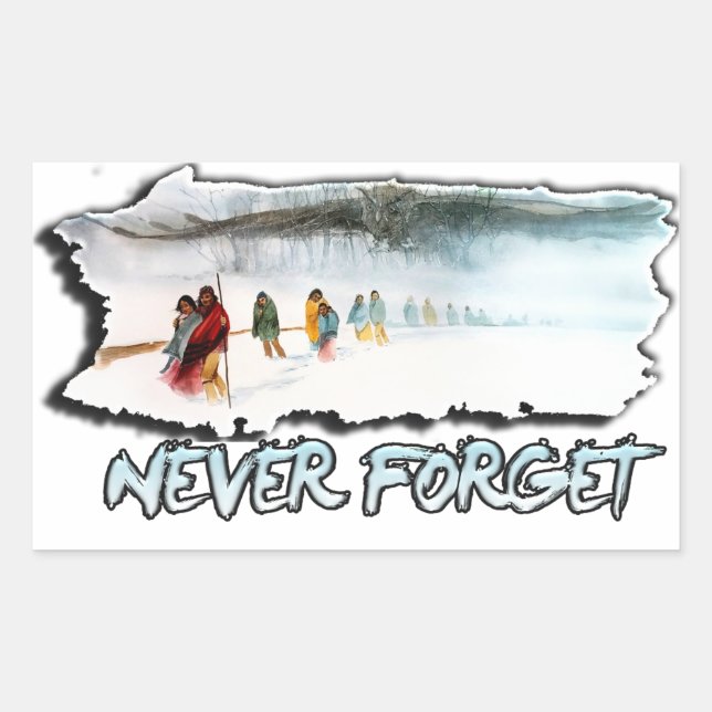 Never Forget the Trail of Tears Rectangular Sticker (Front)