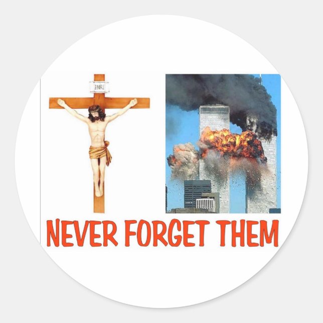 NEVER FORGET THEM CLASSIC ROUND STICKER (Front)