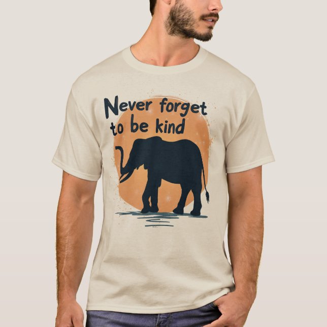 Never Forget To Be Kind Elephant Sunset Silhouette T-Shirt (Front)