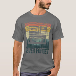 Never Forget VHS Cassette Diskette 70s 80s 90s Fun T-Shirt