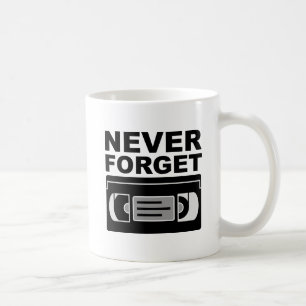 Never Forget VHS Funny Mug