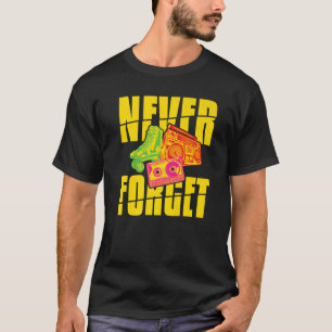Never Forget Walkman Roller Blade Stereo Vintage T-Shirt