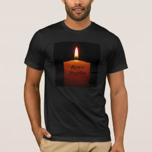 Never Forgotten Remembrance Candle Flame T-Shirt