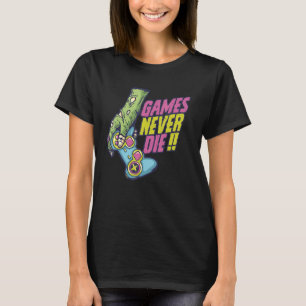never games die zombie for  Gaming Video Gamer T-Shirt