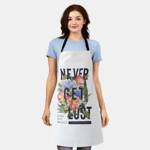 Never Get Lost Floral Slogan Apron