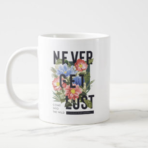 Never Get Lost Floral Slogan Large Coffee Mug