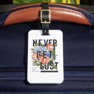 Never Get Lost Floral Slogan Luggage Tag