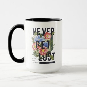 Never Get Lost Floral Slogan Mug