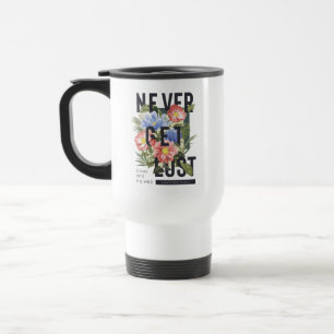 Never Get Lost Floral Slogan Travel Mug