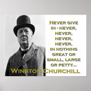 Never Give In - Churchill Poster