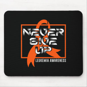 Never Give Leukaemia Up Blood Cancer Awareness Sur Mouse Mat