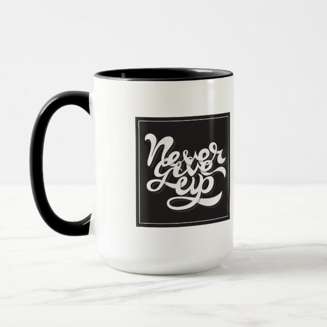Never Give Up 2 Mug (Left)