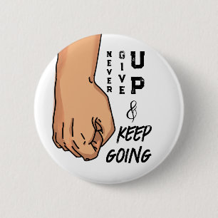 Never give up and keep going notebook 6 cm round badge