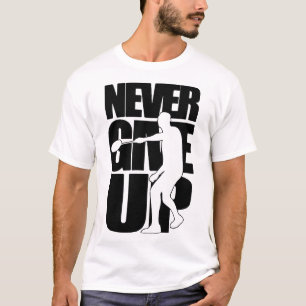NEVER GIVE UP Badminton T-Shirt