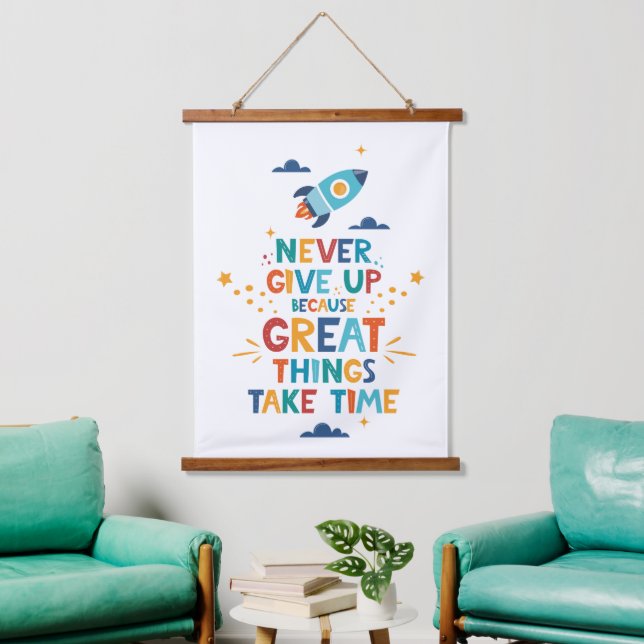 Never Give Up Because Great Things Take Time Hanging Tapestry (Living Room)