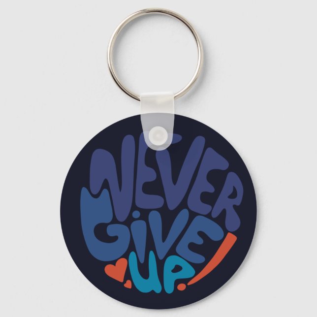 Never Give Up - Blue and Red Birthday Dark Key Ring (Front)