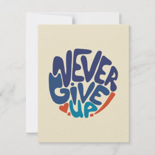 Never Give Up - Blue and Red Birthday Quote
