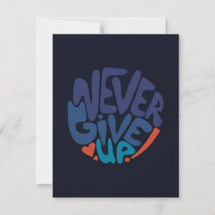 Never Give Up - Blue and Red Dark Birthday Quote