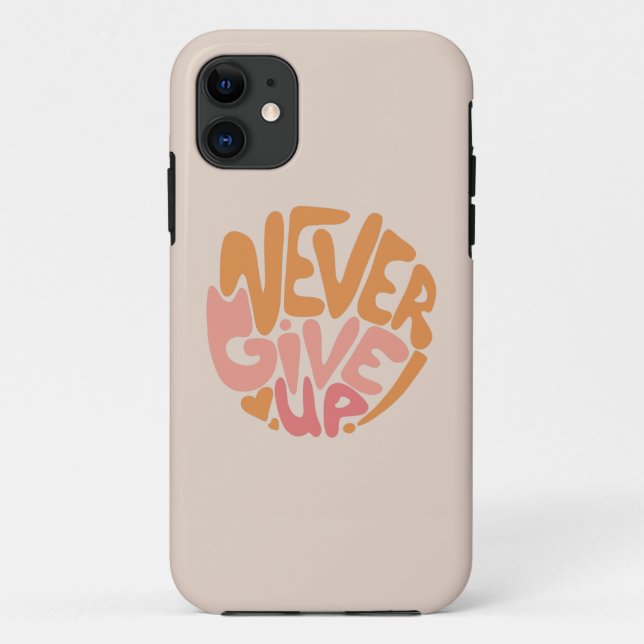 Never Give Up - Blush Pink and Orange Motivational Case-Mate iPhone Case (Back)