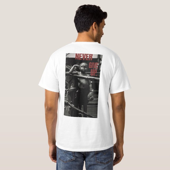 Never Give Up Boxing Art T-Shirt (Back Full)