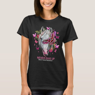 Never give up breast cancer awareness horse T-Shir T-Shirt