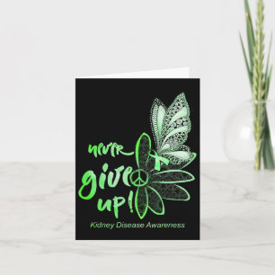 Never Give Up Butterfly Kidney Disease Awareness G Card