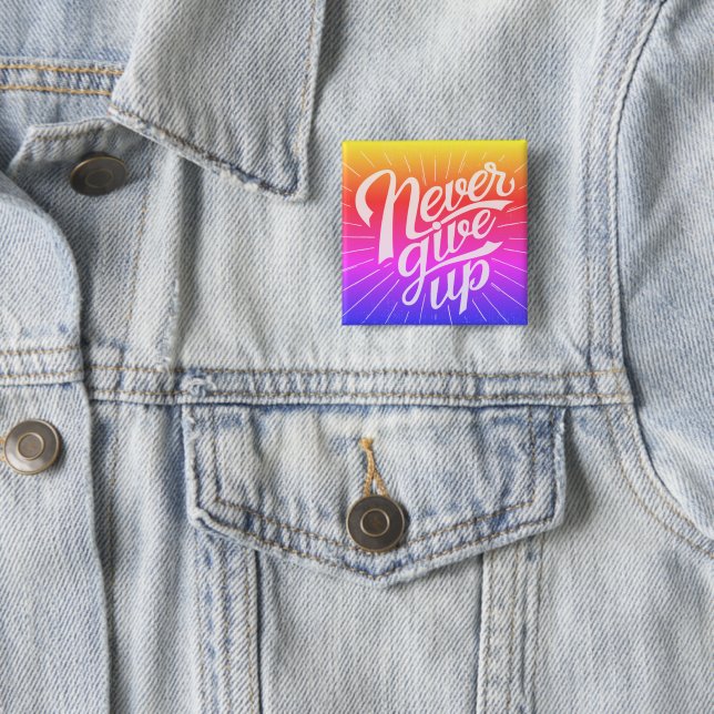 Never Give Up Button (In Situ)