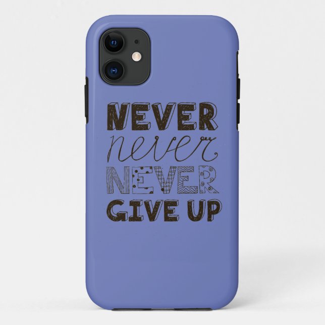 Never Give Up Case-Mate iPhone Case (Back)