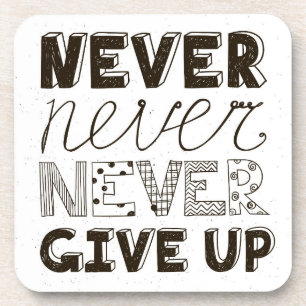 Never Give Up Coaster