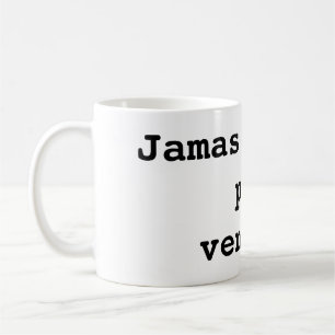 Never give up coffee mug